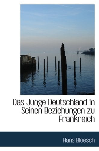 Das Junge Deutschland in Seinen Beziehungen zu Frankreich