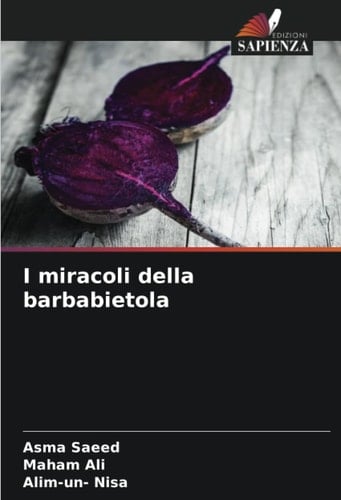 I miracoli della barbabietola (Italian Edition)