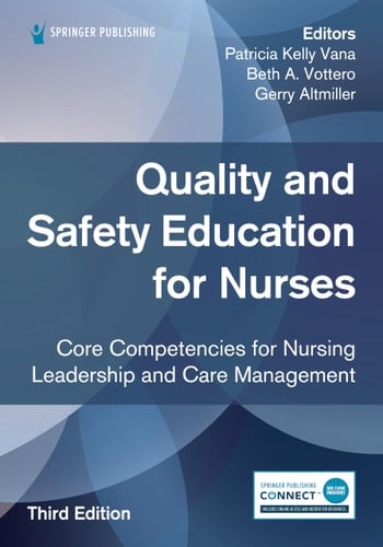 Quality and Safety Education for Nurses Core Competencies for Nursing Leadership and Care Management