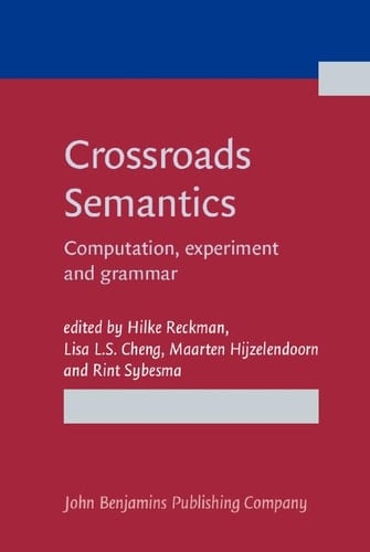 Crossroads Semantics Computation, Experiment and Grammar
