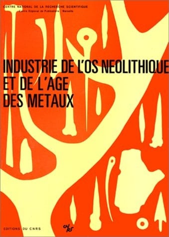 L'Industrie en os et bois de cervidé durant le néolithique et l'âge des métaux: Première réunion