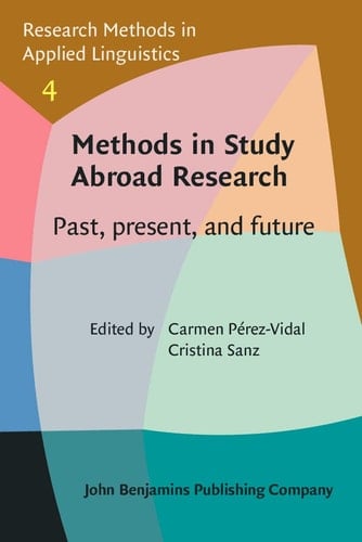 Methods in Study Abroad Research Past, Present, and Future