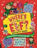 Where's the Elf? Activity Book Festive Puzzles, Quizzes and More
