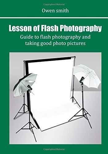 Lesson of Flash Photography Guide to Flash Photography and Taking Good Photo Pictures