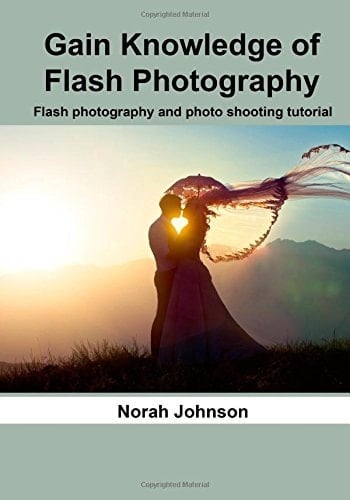 Gain Knowledge of Flash Photography Flash Photography and Photo Shooting Tutorial