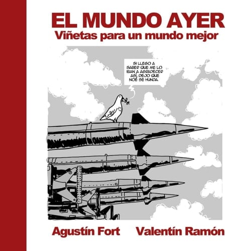 El mundo ayer.: Viñetas para un mundo mejor. (Spanish Edition)