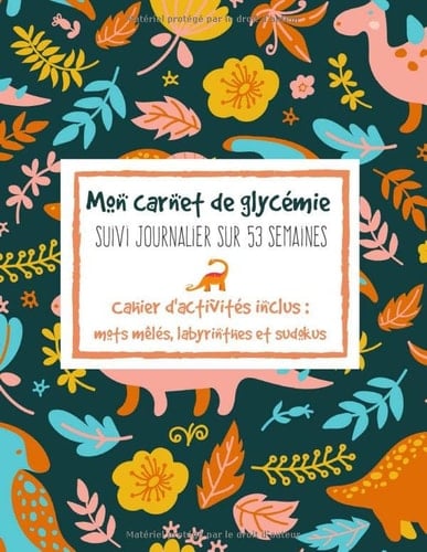Mon carnet de glycémie. Suivi journalier sur 53 semaines. Cahier d'activités inclus: mots mêlés, labyrinthes, et sudokus.: journal de suivi diabète ... incluses. Carnet pour garçon (French Edition)