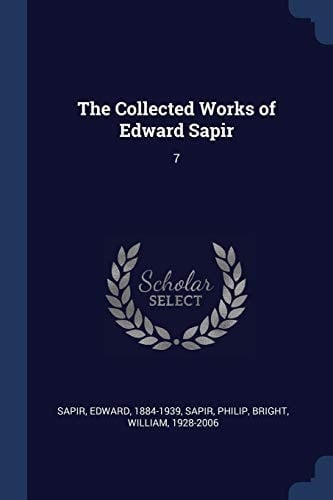 The Collected Works of Edward Sapir 7