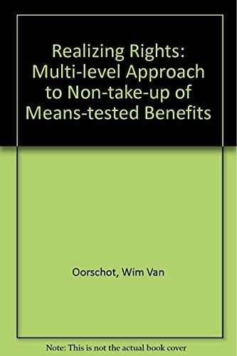 Realising Rights: A Multi-level Approach to Non-take-up of Means-tested Benefits
