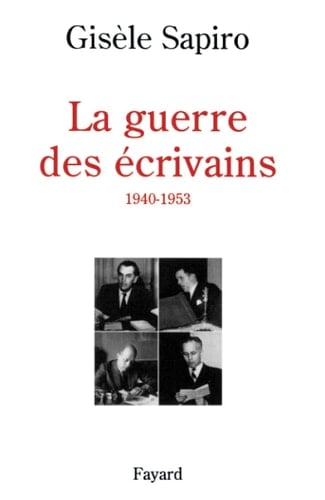 La guerre des écrivains 1940-1953