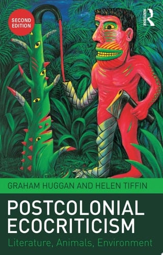 Postcolonial Ecocriticism Literature, Animals, Environment