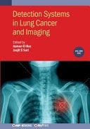 Detection Systems in Lung Cancer and Imaging, Volume 1