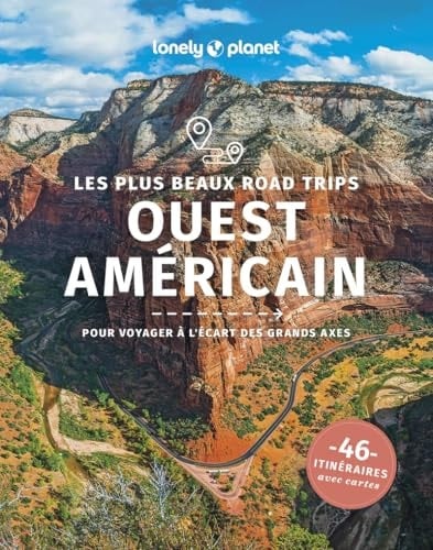 Les plus beaux road trips Ouest américain Pour voyager à l'écart des grands axes