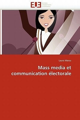 Mass Media Et Communication Électorale