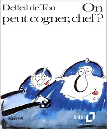 On peut cogner, chef?