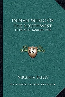 Indian Music Of The Southwest: El Palacio, January 1938