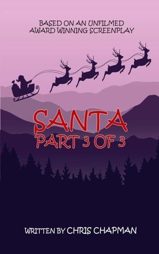 Santa Part 3 of 3 (Santa Trilogy)