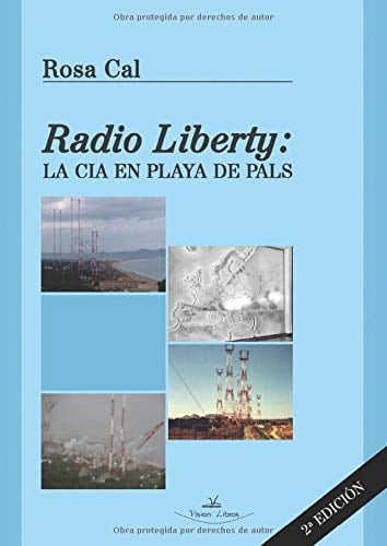 Radio Liberty. La CIA en playa de Pals - 2ª Edición (Spanish Edition)