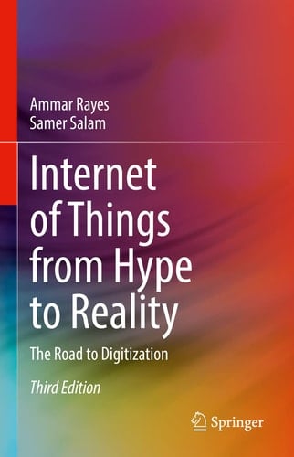 Internet of Things from Hype to Reality The Road to Digitization