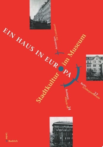 Ein Haus in Europa Band 2 Stadtkultur im Museum