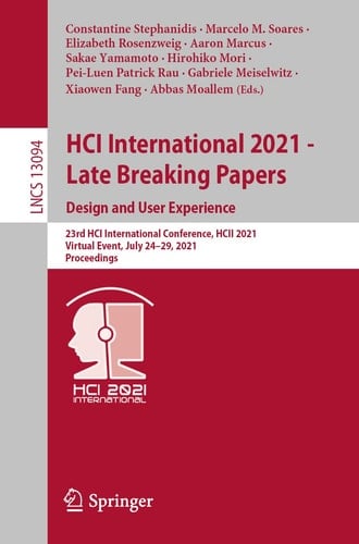 HCI International 2021 - Late Breaking Papers: Design and User Experience 23rd HCI International Conference, HCII 2021, Virtual Event, July 24–29, 2021, Proceedings