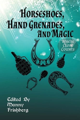 Horseshoes, Hand Grenades, and Magic Where Close Counts