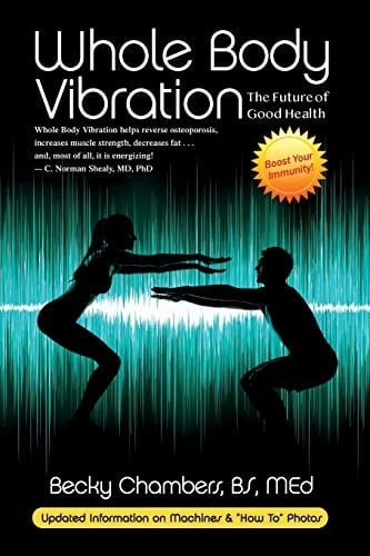 Whole Body Vibration The Future of Good Health