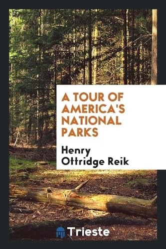 A Tour of America's National Parks