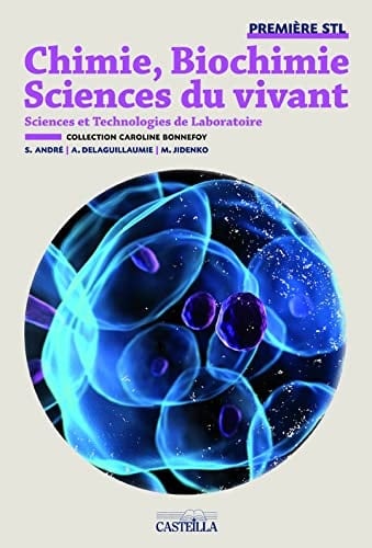 Chimie, Biochimie, Sciences du vivant première STL