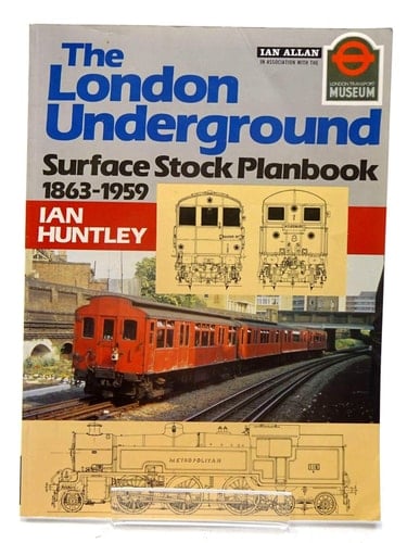 The London Underground Surface Stock Planbook 1863-1959