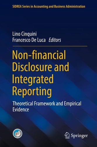 Non-financial Disclosure and Integrated Reporting Theoretical Framework and Empirical Evidence