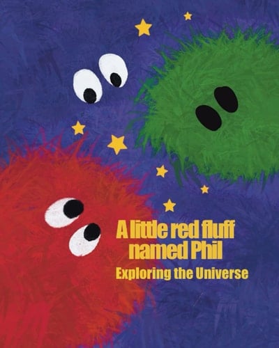 A LIttle Red Fluff Named Phil: Exploring the Universe