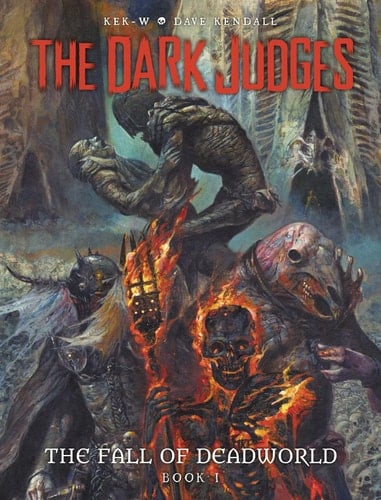 The Dark Judges: The Fall of Deadworld Book I