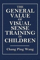 General Value of Visual Sense Training in Children