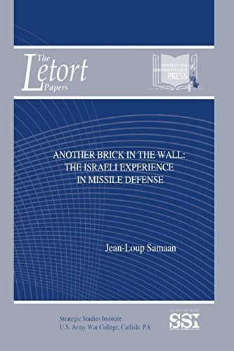 Another Brick in the Wall The Israeli Experience in Missile Defense