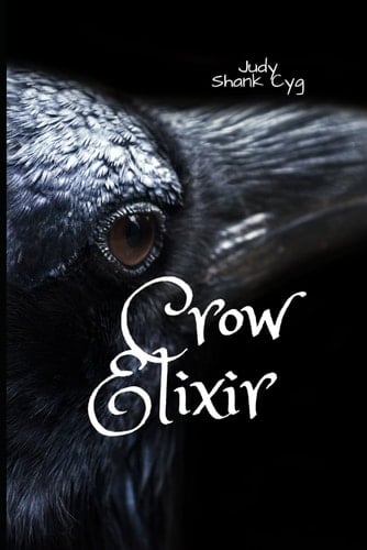 Crow Elixir: A Powerful Remedy (Adventure Collection)