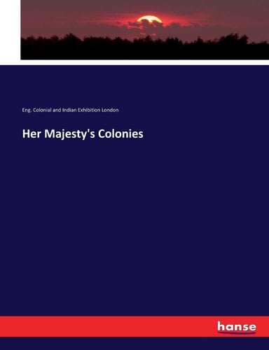 Her Majesty's Colonies