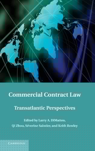 Commercial Contract Law Transatlantic Perspectives