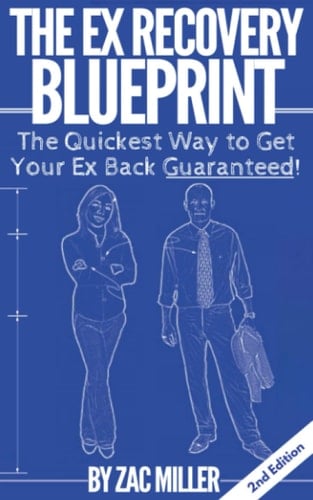 The Ex Recovery Blueprint The Quickest Way to Get Your Ex Back Guaranteed!