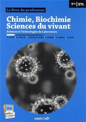 Chimie, biochimie, sciences du vivant Tle STL Livre du professeur