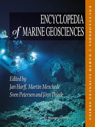 Encyclopedia of Marine Geosciences (Encyclopedia of Earth Sciences Series)