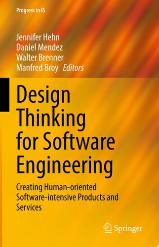 Design Thinking for Software Engineering