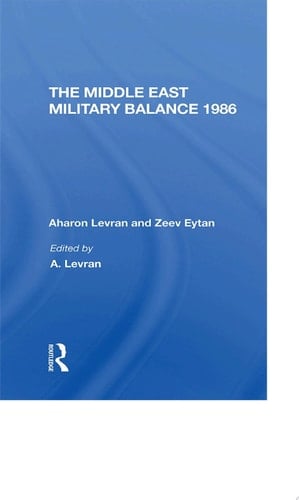 The Middle East Military Balance 1986