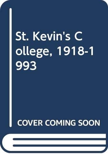 St Kevin's College 1918-1993