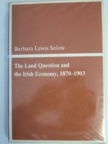 The Land Question and the Irish Economy (Economic Studies)