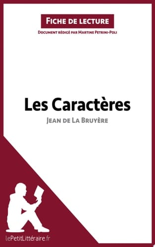 Les Caractères de Jean de La Bruyère (Fiche de lecture) Analyse complète et résumé détaillé de l'oeuvre