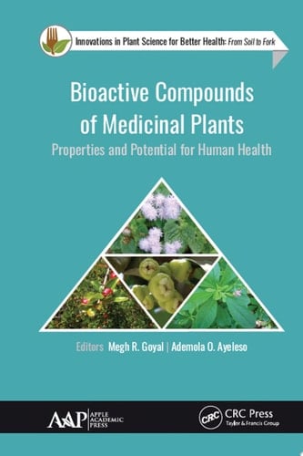 Bioactive Compounds of Medicinal Plants Properties and Potential for Human Health