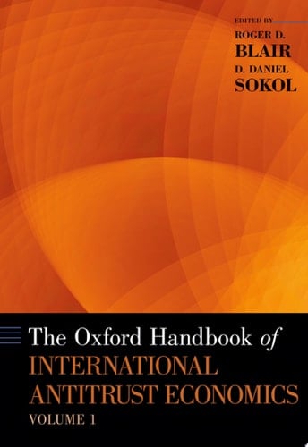 The Oxford Handbook of International Antitrust Economics, Volume 1 (Oxford Handbooks)