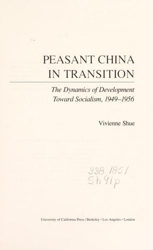 Peasant China in Transition The Dynamics of Development Toward Socialism, 1949-1956