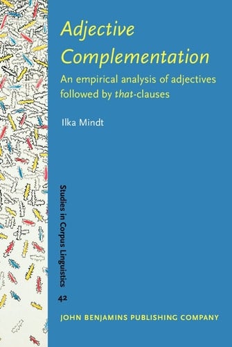 Adjective Complementation An Empirical Analysis of Adjectives Followed by That-clauses